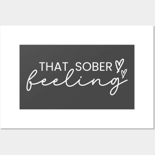 That Sober Feeling in Recovery Posters and Art